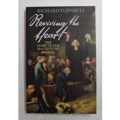 REVIVING THE HEART by RICHARD TURNBULL , 2012