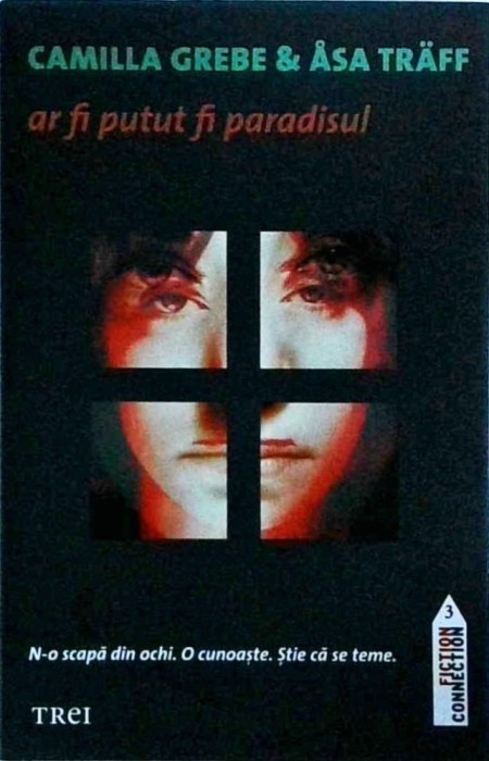 Camilla Grebe, Asa Traff - Ar fi putut fi paradisul