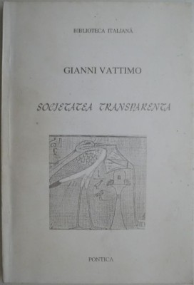 Societatea transparenta &amp;ndash; Gianni Vattimo foto