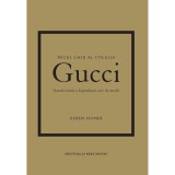 Micul ghid al stilului - Gucci, Karen Homer