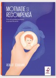 Motivatie si recompensa - Robert Schramm - Frontiera