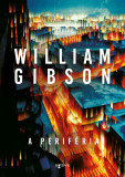 A perif&eacute;ria - William Gibson