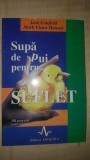 Supa de pui pentru suflet- Jack Canfield, Mark Victor Hansen