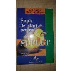 Supa de pui pentru suflet- Jack Canfield, Mark Victor Hansen