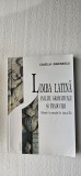 LIMBA LATINA ANALIZE GRAMATICALE SI TRADUCERI ADDENDA LA MANUALUL CLASA A XI A, Clasa 11
