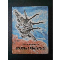 I. SOKOLOV-MIKITOV - GLASURILE PAMANTULUI (1978, editura Ion Creanga)