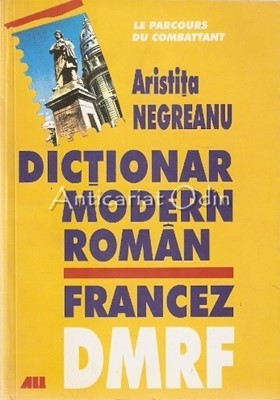 Dictionar Modern Roman-Francez - Aristita Negreanu foto