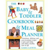 The Baby and Toddler Cookbook and Meal Planner