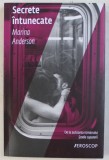 SECRETE INTUNECATE de MARINA ANDERSON , 2015