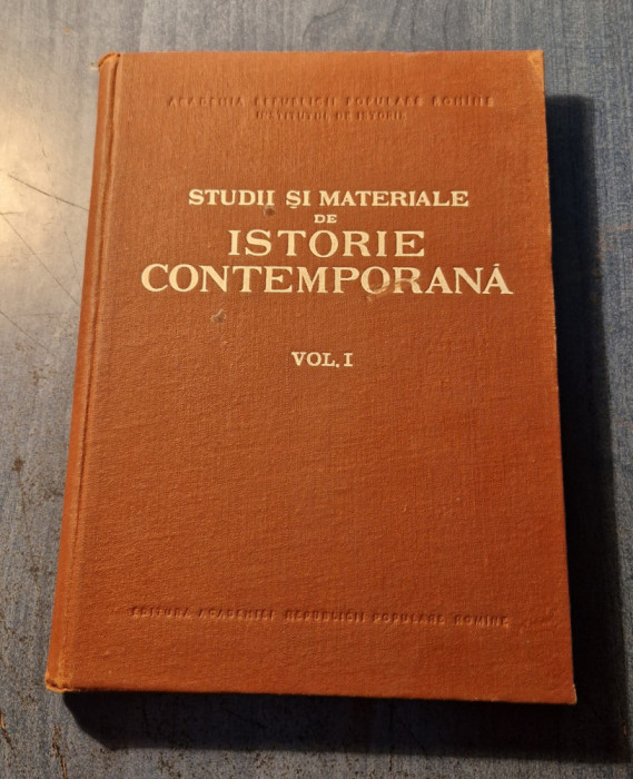 Studii si materiale de istorie contemporana vol. 1