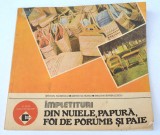 Impletituri din nuiele, papura, foi de porumb si paie - St. Ivanescu