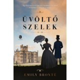 &Uuml;v&ouml;ltő szelek - Emily Bronte