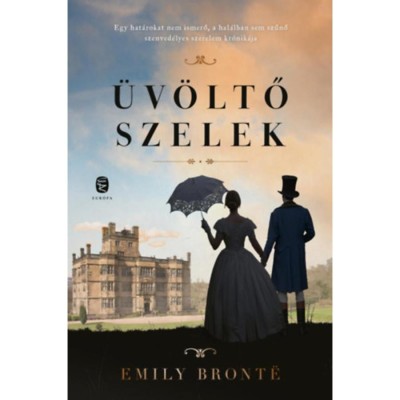 &amp;Uuml;v&amp;ouml;ltő szelek - Emily Bronte foto