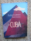 AY,CUBA- O CALATORIE SOCIO- EROTICA ANDREI CODRESCU