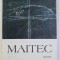MAITEC - SCULPTURA 1968 - 1998 , 1998 , de OVIDIU MAITEC