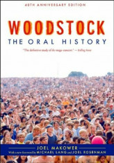 Woodstock: The Oral History, Paperback/Joel Makower foto