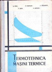 TERMOTEHNICA SI MASINI TERMICE-B. POPA, V. HOFFMAN, T. NICOLESCU, V. SOVA, N. BATAGA-265320