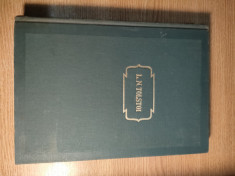 L.N. Tolstoi - Opere in 14 volume -Vol I. Copilaria. Adolescenta. Tineretea 1953 foto