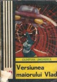 Versiunea maiorului Vlad - Olimpian Ungherea