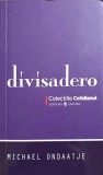 DIVISADERO-MICHAEL ONDAATJE