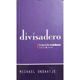 DIVISADERO-MICHAEL ONDAATJE-225212