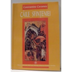CAILE SFINTENIEI de CONSTANTINE CAVARNOS , 2002