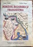 ROMANII,BASARABIA SI TRANSNISTRIA/ IOAN POPA si LUIZA POPA/ FUNDATIA EUROPEANA TITULESCU, 2009/CA SI NOUA, 459 PAGINI