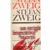 Stefan Zweig - Un strigat impotriva mortii (Castellio contra Calvin) - 132458