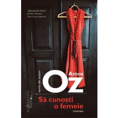 Sa cunosti o femeie - Amos Oz