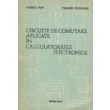Circuite de comutare aplicate in calculatoarele electronice