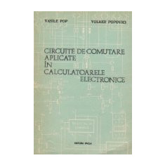 Circuite de comutare aplicate in calculatoarele electronice