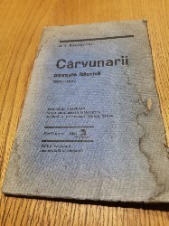 CARVUNARII Poveste Istorica 1823-1827 - D. V. Barnoschi -1928, 127p; nr.356/1000 foto