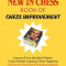 The New in Chess Book of Chess Improvement: Lessons from the Best Players in the World&#039;s Leading Chess Magazine