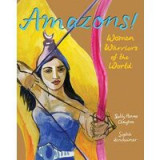 Amazons Women Warriors of the World