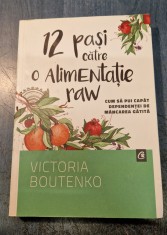 12 pasi catre o alimentatie raw Victoria Boutenko