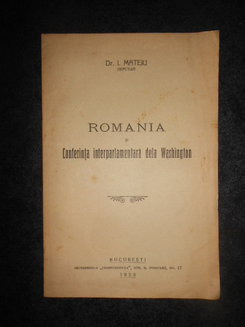 I. MATEIU - ROMANIA SI CONFERINTA INTERPARLAMENTARA DE LA WASHINGTON (1925)