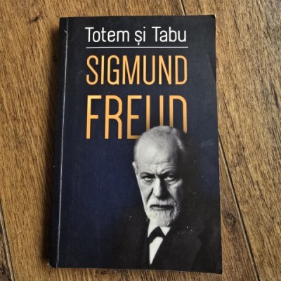 Totem si tabu. O interpretare psihanalitica a vietii sociale a popoarelor primitive - Freud Sigmund foto