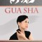 Gua Sha A Complete Self-treatment Guide