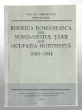 Biserica romaneasca din nord-vestul tarii sub ocupatia horthysta 1940-1944, 1985