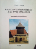 Tudos S. Kinga - Erdelyi vedorendszerek a XV-XVIII. Szazadban (1995)