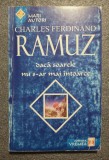 Charles Ferdinand Ramuz - Dacă soarele nu s-ar mai &icirc;ntoarce