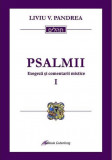 Psalmii. Exegeza si comentarii mistice | Liviu V. Pandrea, Galaxia Gutenberg