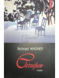 Richard Wagner - Catrafuse (Editia: 2006)
