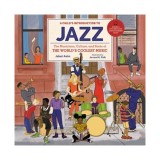 A child's introduction to jazz: the musicians, culture, and roots of the world's coolest music