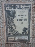 C.Negruzzi- Nuvele de Moravuri -interbelica Colectia Caminul 50-50bis , 96 pag