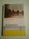 Asimetric - Lisa HALLIDAY