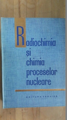 Radiochimia si chimia proceselor nucleare- A.N.Murin, V.D.Nefedov, V.P.Svedov foto
