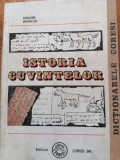 Grigore Br&acirc;ncuș - Istoria cuvintelor. Unitate de limbă și cultură rom&acirc;nească