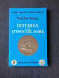 ISTORIA LUI STEFAN CEL MARE, NICOLAE IORGA