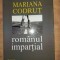 Romanul impartial- Mariana Codrut